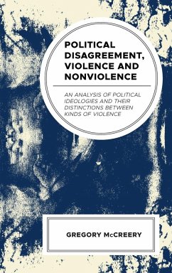 Political Disagreement, Violence and Nonviolence - McCreery, Greg