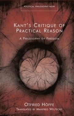 Kant's Critique of Practical Reason - Hoffe, Otfried