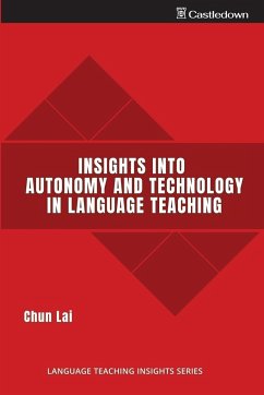 Insights into Autonomy and Technology in Language Teaching - Lai, Chun