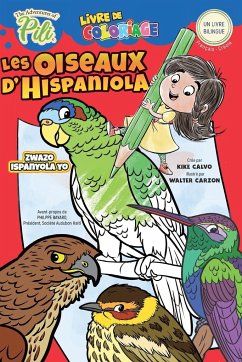 Les Oiseaux d'Hispaniola (Bilingue Francais - Créole). Créole-French for Kids Ages 2+ - Calvo, Kike