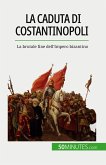 La caduta di Costantinopoli