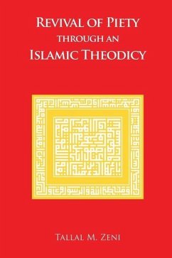 Revival of Piety Through an Islamic Theodicy - Zeni, Tallal M.