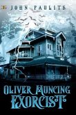 Oliver Muncing, Exorcist