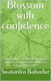 Blossom with confidence (eBook, ePUB) Blossom with confidence (eBook, ePUB)