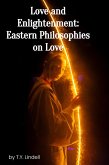 Love and Enlightenment: Eastern Philosophies on Love (eBook, ePUB)