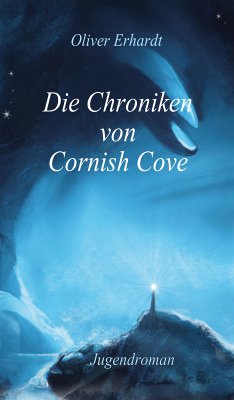 Die Chroniken von Cornish Cove (eBook, ePUB) - Erhardt, Oliver