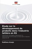 Étude sur le développement de produits dans l'industrie laitière en RS