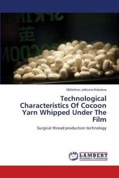 Technological Characteristics Of Cocoon Yarn Whipped Under The Film
