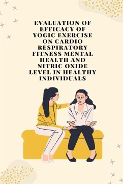 Evaluation of efficacy of yogic exercise on cardio respiratory fitness mental health and nitric oxide level in healthy individuals - D, Udhan Vishnu