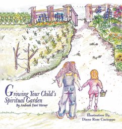 Growing Your Child's Spiritual Garden - Werner, Andreah Davi