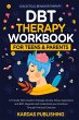 DBT Therapy Workbook for Teens & Parents - Bild 1