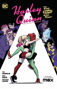 Harley Quinn: The Animated Series Volume 1: The Eat. Bang! Kill. Tour - Franklin, Tee; Sarin, Max