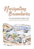 Navigating Boundaries: The Asian diaspora in Torres Strait
