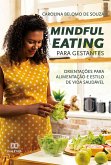Mindful Eating para gestantes (eBook, ePUB)