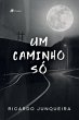Um Caminho So´ (eBook, ePUB) - Bild 1