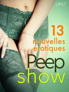 Peep show - 13 nouvelles érotiques (eBook, ePUB) - Salt, Vanessa; Jones, Julie