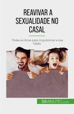 Reavivar a sexualidade no casal (eBook, ePUB) - Regaglia, Laura