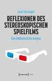 Reflexionen des stereoskopischen Spielfilms (eBook, PDF)