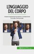 Linguaggio del corpo (eBook, ePUB) - Bild 1