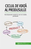 Ciclul de via¿a al produsului (eBook, ePUB)
