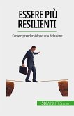 Essere più resilienti (eBook, ePUB)