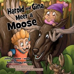 Harold and Gina Meet a Moose - Zygmont, Jeffrey