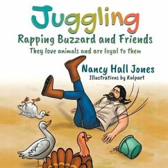 Juggling, Rapping Buzzard and Friends - Jones, Nancy Hall