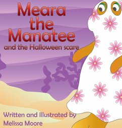 Meara the Manatee and the Halloween Scare - Moore, Melissa