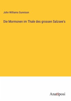Cover Die Mormonen im Thale des grossen Salzsee's
