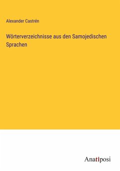 Wörterverzeichnisse aus den Samojedischen Sprachen - Castrén, Alexander