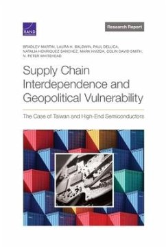 Supply Chain Interdependence and Geopolitical Vulnerability - Martin, Bradley; Baldwin, Laura H; DeLuca, Paul
