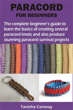 PARACORD FOR BEGINNERS (eBook, ePUB) - Conway, Tanisha