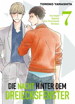 Die Nacht hinter dem Dreiecksfenster, Band 7 (eBook, PDF) - Yamashita, Tomoko