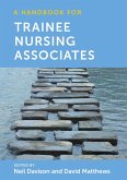 A Handbook for Trainee Nursing Associates (eBook, ePUB) A Handbook for Trainee Nursing Associates (eBook, ePUB)