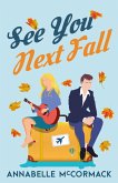 See You Next Fall (Wanderlust Contemporary Romance, #1) (eBook, ePUB)