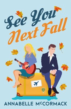 See You Next Fall (Wanderlust Contemporary Romance, #1) (eBook, ePUB) - McCormack, Annabelle