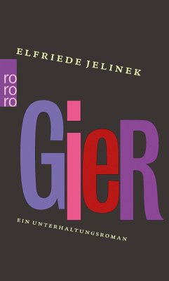 Gier (eBook, ePUB) - Jelinek, Elfriede