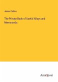 The Private Book of Useful Alloys and Memoranda