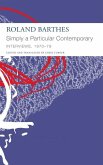 "Simply a Particular Contemporary": Interviews, 1970-79