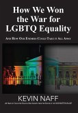 How We Won the War for LGBTQ Equality