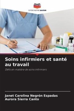 Soins infirmiers et santé au travail - Negrón Espadas, Janet Carolina;Sierra Canto, Aurora