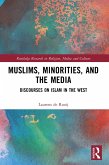 Muslims, Minorities, and the Media (eBook, PDF)