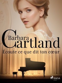 Écoute ce que dit ton coeur (eBook, ePUB) - Cartland, Barbara