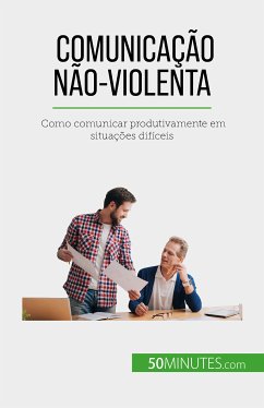 Comunicação Não-Violenta (eBook, ePUB) - Bronckart, Véronique