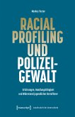 Racial Profiling und Polizeigewalt (eBook, PDF)