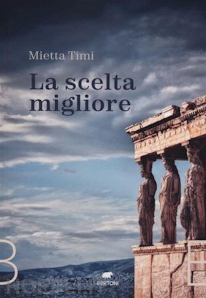 La scelta migliore (eBook, ePUB)