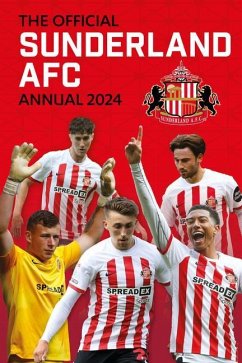 The Official Sunderland Afc Annual 2024 - Mason, Rob