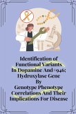 Identification of functional variants in dopamine and hydroxylase gene by genotype phenotype correlations and their implications for disease