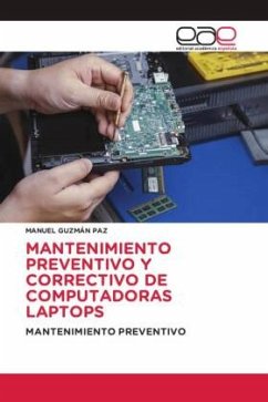 MANTENIMIENTO PREVENTIVO Y CORRECTIVO DE COMPUTADORAS LAPTOPS - GUZMÁN PAZ, MANUEL