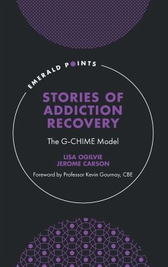 Stories of Addiction Recovery - Ogilvie, Lisa; Carson, Jerome